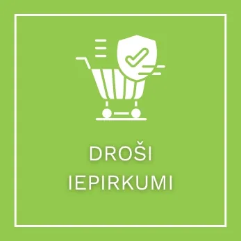 DROŠI IEPIRKUMI